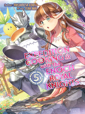 cover image of Expedition Cooking with the Enoch Royal Knights, Volume 5